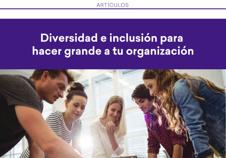 Diversidad E Inclusión Para Hacer Grande A Tu Organización GptwⓇ MÉxico 6263