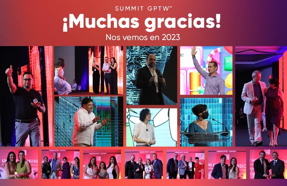 ¡Así se vivió el gran Summit GPTW 2022!
