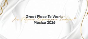 Los Mejores Lugares para Trabajar™ 2026: donde la cultura laboral se convierte en estrategia