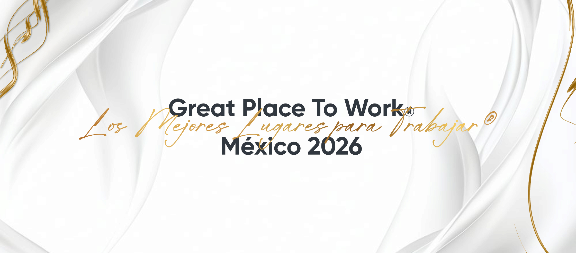 Los Mejores Lugares para Trabajar™ 2026: donde la cultura laboral se convierte en estrategia