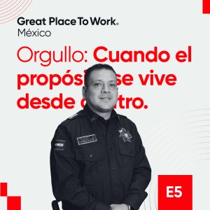 Episodio 5, Temporada 2: Orgullo: cuando el propósito se vive desde dentro